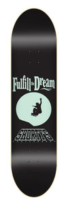 Limited Edition 25th Anniversary "GLOW IN THE DARK" Fulfill The Dream 8.125" Deck