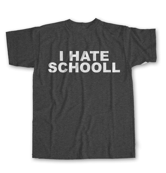 Shorty's I HATE SCHOOL Short Sleeve T-shirt